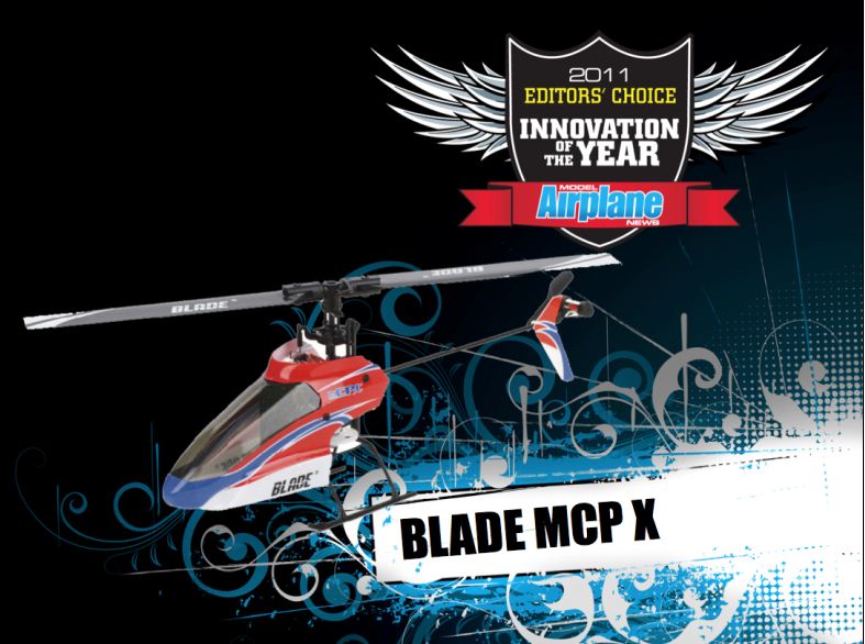 RCX: Editor's Choice Awards, 2011 innovation of the year, blade mcp x, 2011 editors choice awards, model airplane news, photo 2, rc airplane expo